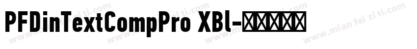 PFDinTextCompPro XBl字体转换